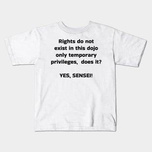 Rights do not exist Kids T-Shirt